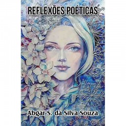 Reflexões Poéticas - Abgar...