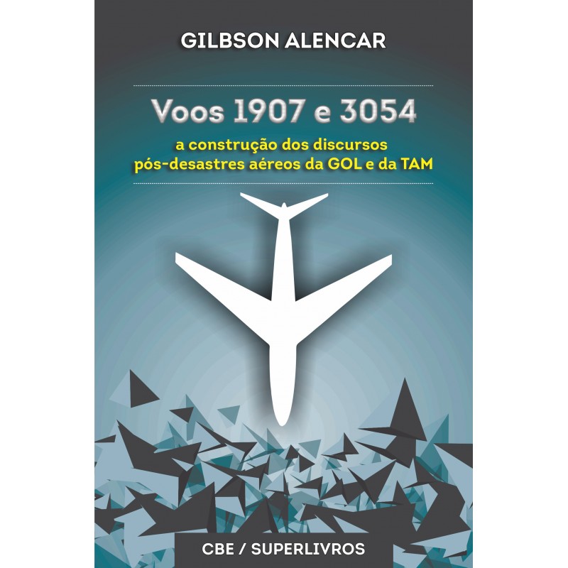 Voos 1907 e 3054 - Gilbson Alencar