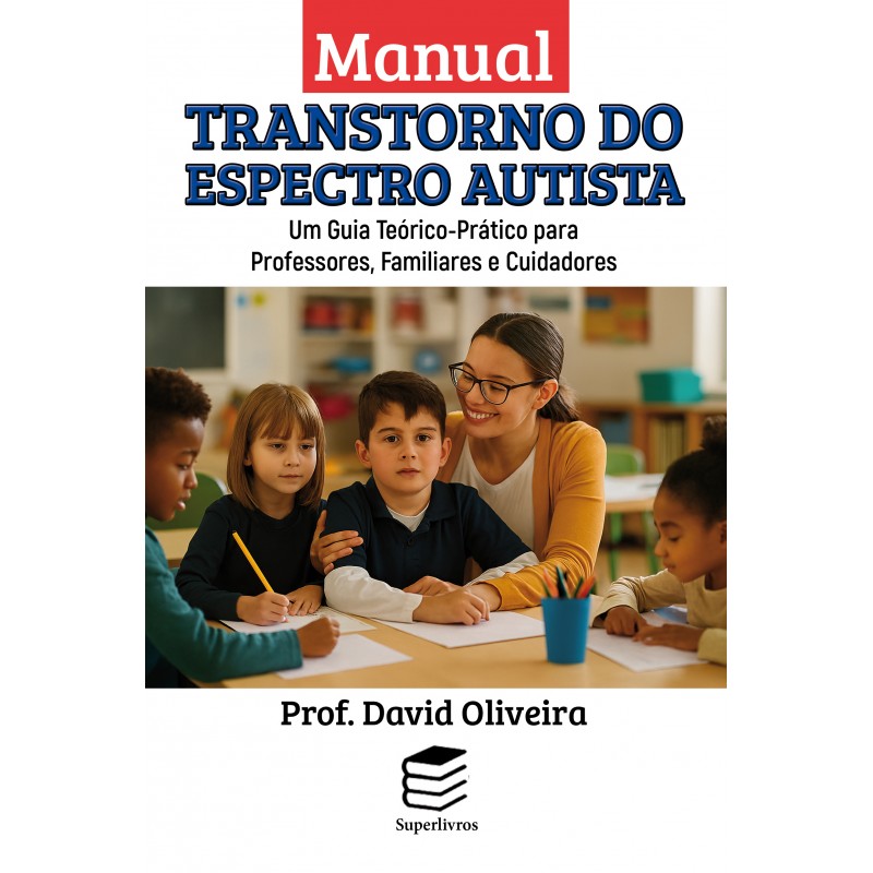 Manual Transtorno do Espectro Autista - Prof. David Oliveira