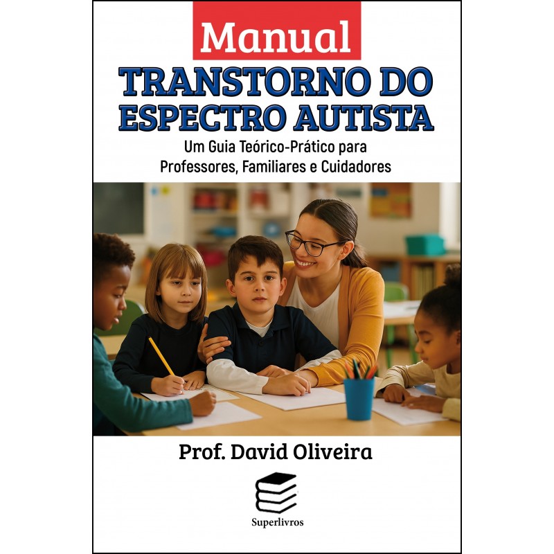 Manual Transtorno do Espectro Autista - Prof. David Oliveira